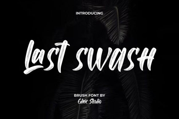 Last Swash Font: Bold Brush Typography for Campaigns