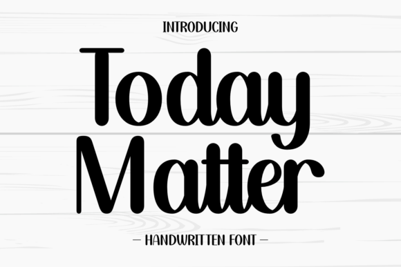 Today Matter: The Perfect Script Handwritten Font for Crafters